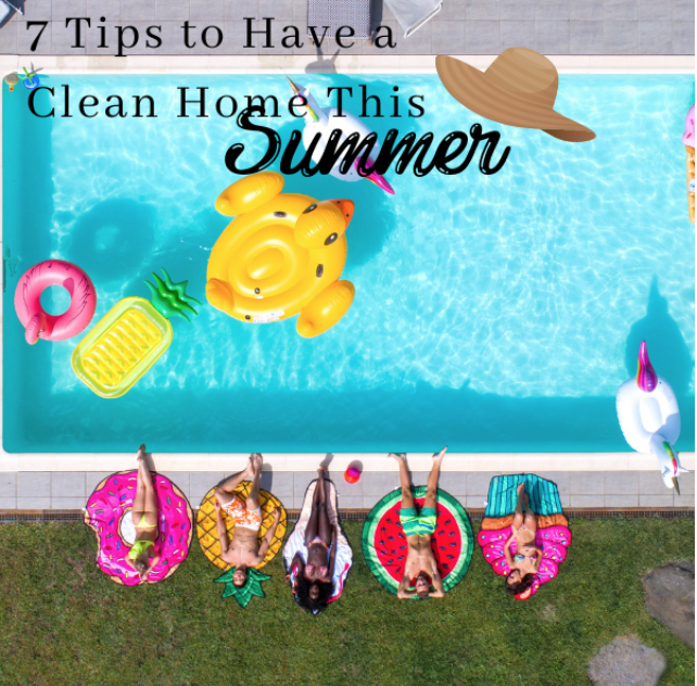 7 Tips to Have a Clean Home This Summer