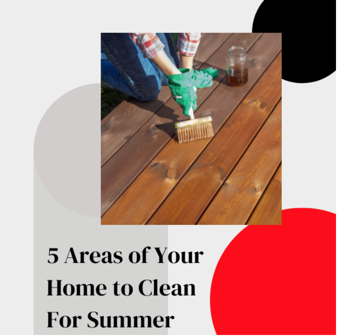 5 Areas of Your Home to Clean For Summer