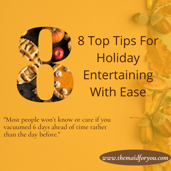 8 Top Tips For Holiday Entertaining With Ease