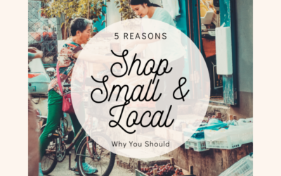 5 Reasons to Shop Small & Shop Local